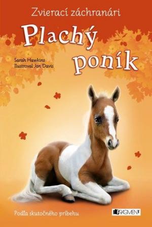 Zvierací záchranári – Plachý poník - Sarah Hawkins 1