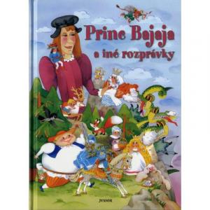 Princ Bajaja a iné rozprávky - Zo zbierok B. Němcovej, K.J.Erbena a F. Bartoša
