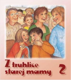 Z truhlice starej mamy 2 - prelož. Mgr. Ľuba Lučanská