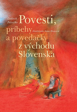 Povesti, príbehy a povedačky z východu Slovenska -  Ľudovít Petraško