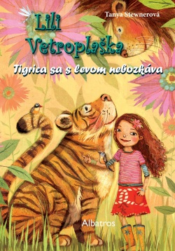Lili Vetroplaška 2 Tigrica sa s levom nebozkáva -  Tanya Stewnerová, Silvia Ivanidesová 1
