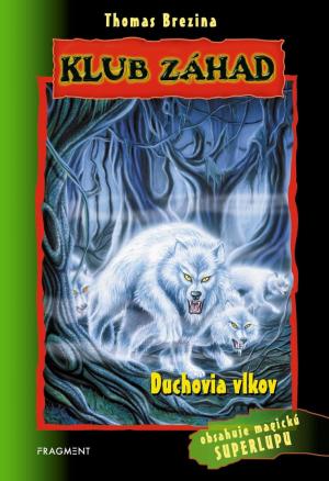 Duchovia vlkov - Thomas C. Brezina