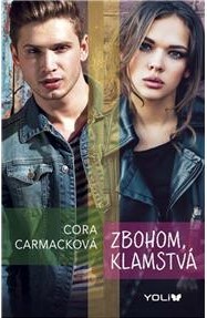 Zbohom, klamstvá - Cora Carmack