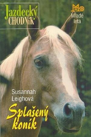 Jazdecký chodník - Splašený koník - Susannah Leighová