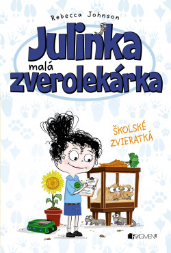 Julinka - malá zverolekárka 8:  Školské zvieratká - Rebecca Johnson 1
