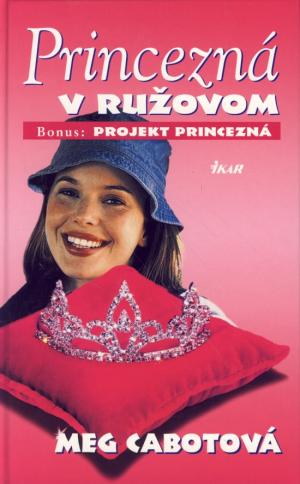 Princezná v ružovom - Meg Cabotová