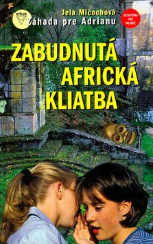 Zabudnutá africká kliatba - Jela Mlčochová