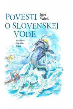 Povesti o slovenskej vode - Igor Válek